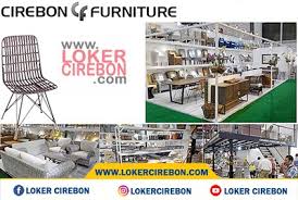 Lowongan kerja PT. Cirebon Furniture