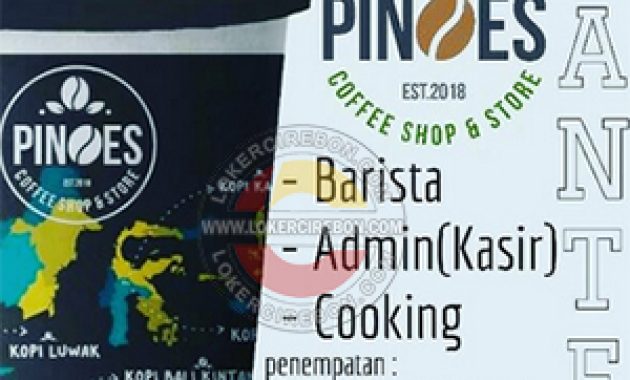 Lowongan kerja Pinoes Cafe Kuningan & Indramayu