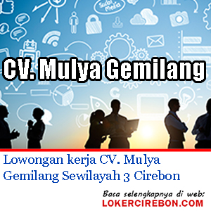 CV Mulya Gemilang Sewilayah 3 Cirebon