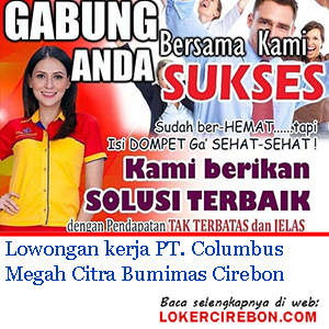 PT Columbus Megah Citra Bumimas Cirebon