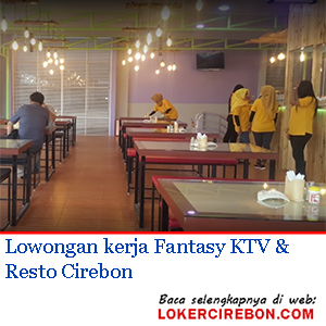 Fantasy KTV & Resto Cirebon