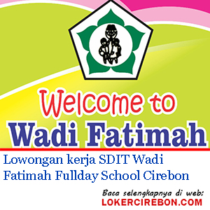 SDIT Wadi Fatimah Fullday School Cirebon