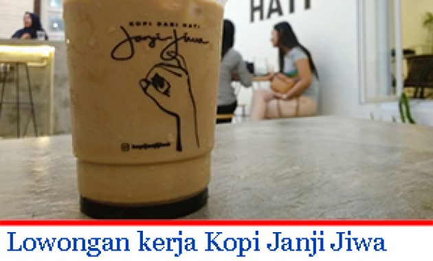 Lowongan kerja Kopi Janji Jiwa Grage Mall Cirebon