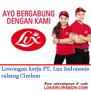 PT Lux Indonesia cabang Cirebon