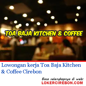 Toa Baja Kitchen & Coffee Cirebon