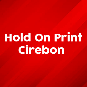 Hold On Print Cirebon