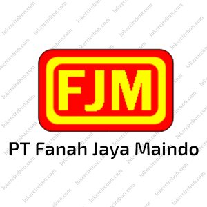 PT Fanah Jaya Maindo Cirebon