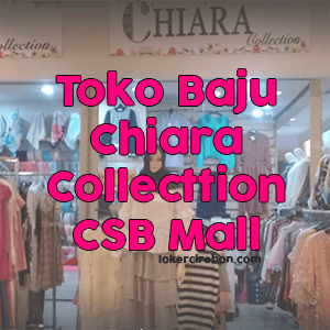 Toko Chiara Collection CSB Mall
